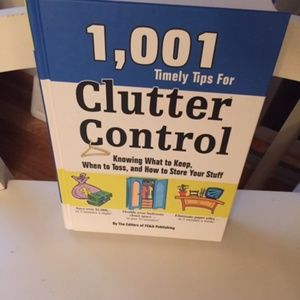 1001 Timely Tips For Clutter Control